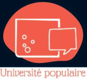 photo UNIVERSITE POPULAIRE - SEANCES AVEC DEBATS