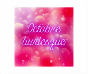 photo Octobre burlesque - effeuillage chorégraphié et customisation de mitaines en résille - sur réservation