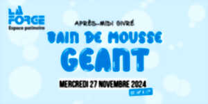 photo Bain de mousse GÉANT