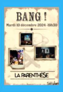 photo BANG - LA PARENTHÈSE