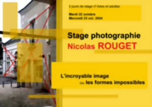 photo Stage Photographie avec Nicolas ROUGET. Ados et adultes. 2 jours