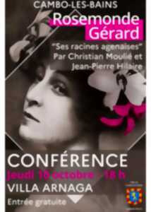 Conférence Rosemonde Gérard : « Ses racines agenaises » par Christian Moulié et Jean-Pierre Hilaire