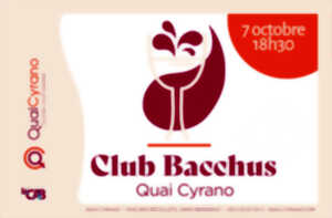 Quai Cyrano •  Club Bacchus