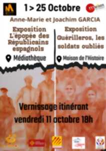 EXPOSITIONS L'ÉPOPÉE DES RÉPUBLICAINS ESPAGNOLS / GUÉRILLEROS LES SOLDATS OUBLIÉS