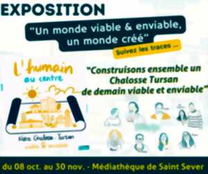 photo Exposition « Un monde viable & enviable, un monde créé »