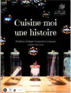 photo Spectacle : Cuisine moi une histoire