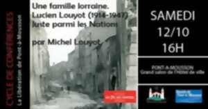 UNE FAMILLE LORRAINE : LUCIEN LOUYOT (1914-1947), JUSTE PARMI LES NATIONS