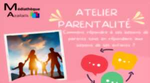 ATELIER PARENTALITÉ