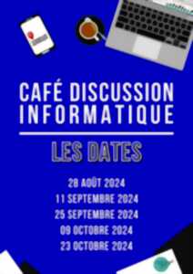 CAFÉ DISCUSSION INFORMATIQUE