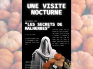 Les Secrets de Malherbes, Visite nocturne du château pour Halloween