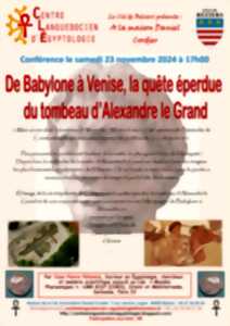 CONFÉRENCE - DE BABYLONE À VENISE, LA QUÊTE ÉPERDUE DU TOMBEAU D'ALEXANDRE LE GRAND