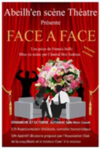 THÉÂTRE - FACE À FACE