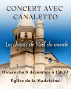 photo CONCERT DE NOËL AVEC CANALETTO - LES CHANTS DE NOËL DU MONDE