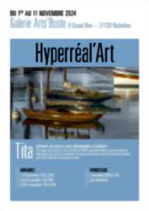 Exposition de Tita : Hyperréal'Art