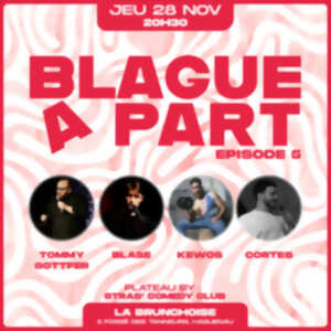 photo Blague A Part Comedy Club - Épisode 5