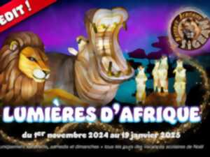 LUMIÈRES D'AFRIQUE : UN NOUVEAU MONDE S'OUVRE À VOUS !