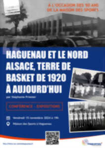 photo Conférence « Haguenau et le Nord Alsace, terre de basket de 1920 à aujourd’hui »