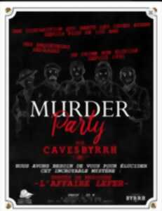 CAVES BYRRH - MURDER PARTY