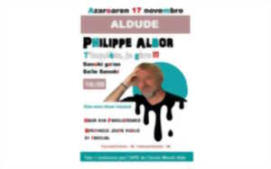 One man show musical : Philippe Albor : T'inquiète pas, je gère !