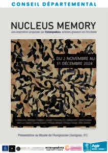 photo EXPOSITION TEMPORAIRE : NUCLEUS MEMORY