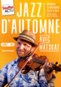 photo Jazz d’automne avec Matskat