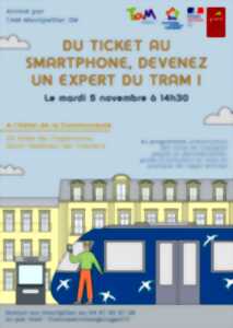 DU TICKET AU SMARTPHONE, DEVENEZ UN EXPERT DU TRAM !