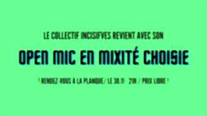 photo L'Open mic Incisifves / micro ouvert en mixité choisie