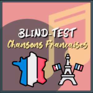 Blind Test Chansons Françaises !