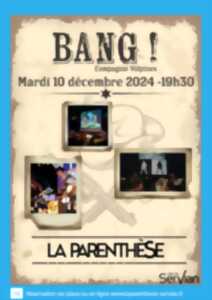 photo BANG!!!THÉÂTRE PAR LA CIE VOLPINEX