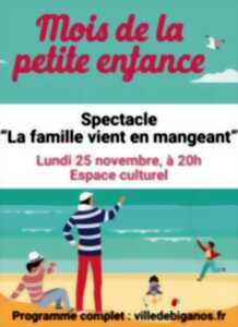 Mois de la petite enfance : spectacle - La famille vient en mangeant