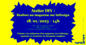 photo Atelier DIY : Réalise ton magazine sur InDesign !