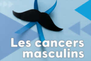 photo Rendez-vous Santé - Bien-être : Les cancers masculins