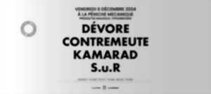 photo Scènes d'Ici : DÉVORE - CONTREMEUTE - KAMARAD - S.U.R