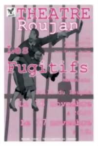 photo THÉÂTRE ROUJAN - LES FUGITIFS