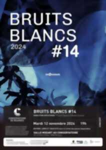 photo Bruits Blancs #14