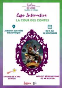 Exposition interactive « La cour des contes »