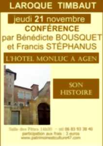 photo Conférence - Hôtel MONLUC à Agen, son Histoire