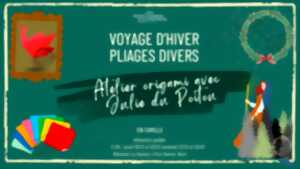 photo Voyage d'hiver, pliages divers,venez fêter la nouvelle année avec Julie du Poitou - à Port Boinot, Niort