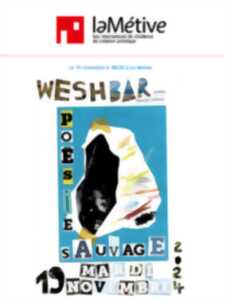 photo WESHBAR - Poésie Sauvage