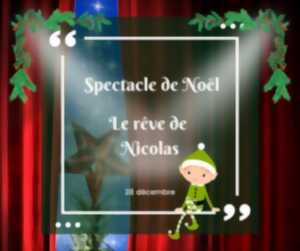 photo Le rêve de Nicolas - Spectacle de Noël