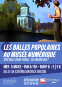 photo Les Balles populaires au musée numérique – Spectacle