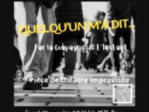 SPECTACLE - QUELQU UN M A DIT