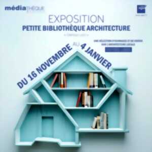 Exposition : La petite bibliothèque 