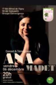 Concert  Témoignage Ana Madet