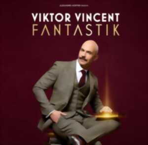 photo Viktor vincent : Fantastik