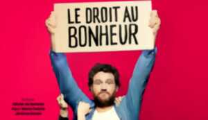 One man show : Le droit au bonheur