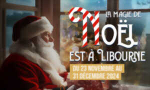 photo La Magie de Noël est à Libourne