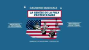 photo Causerie musicale - La genèse de la Folk protestataire