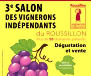 3ÈME SALON DES VIGNERONS INDÉPENDANTS