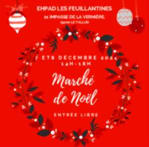 Marché de Noël à l'EHPAD LES FEUILLANTINES